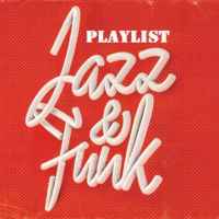 jazz funk music playlist 67dfeb7653dbd