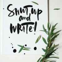 shut up and write 67dee74cd5856