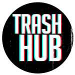 trash video hub 67e2a50cd63e8